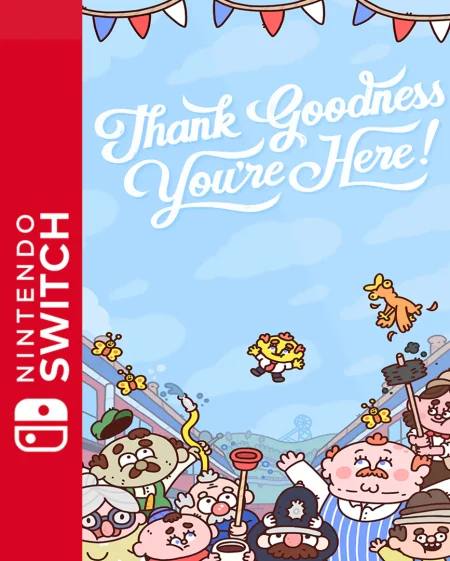 Thank Goodness Youre Here! (Nintendo Switch)